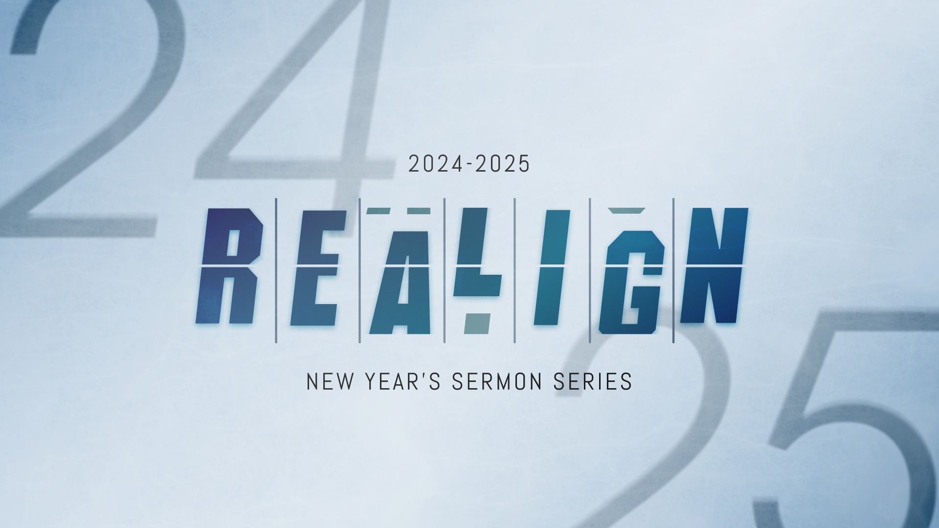 Realign Sermon Series – Part 1: Realign Our Perspective