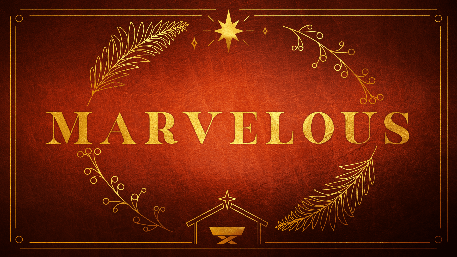 Marvelous – Part 2: A Marvelous Peace