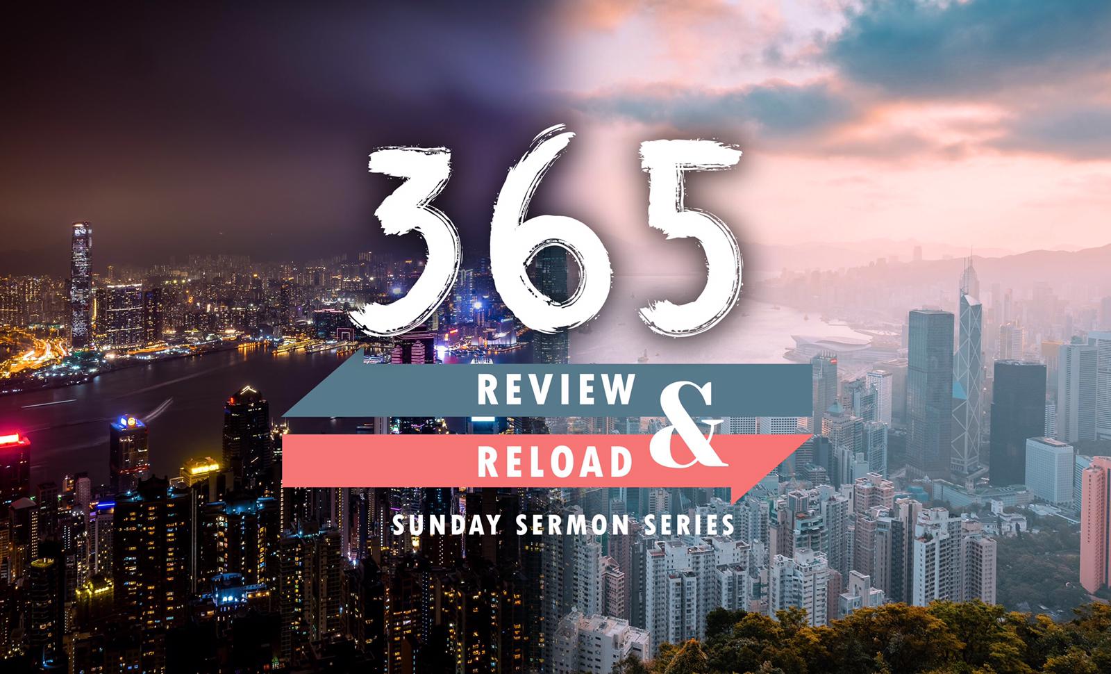 365: Review and Reload – Part 1: Review