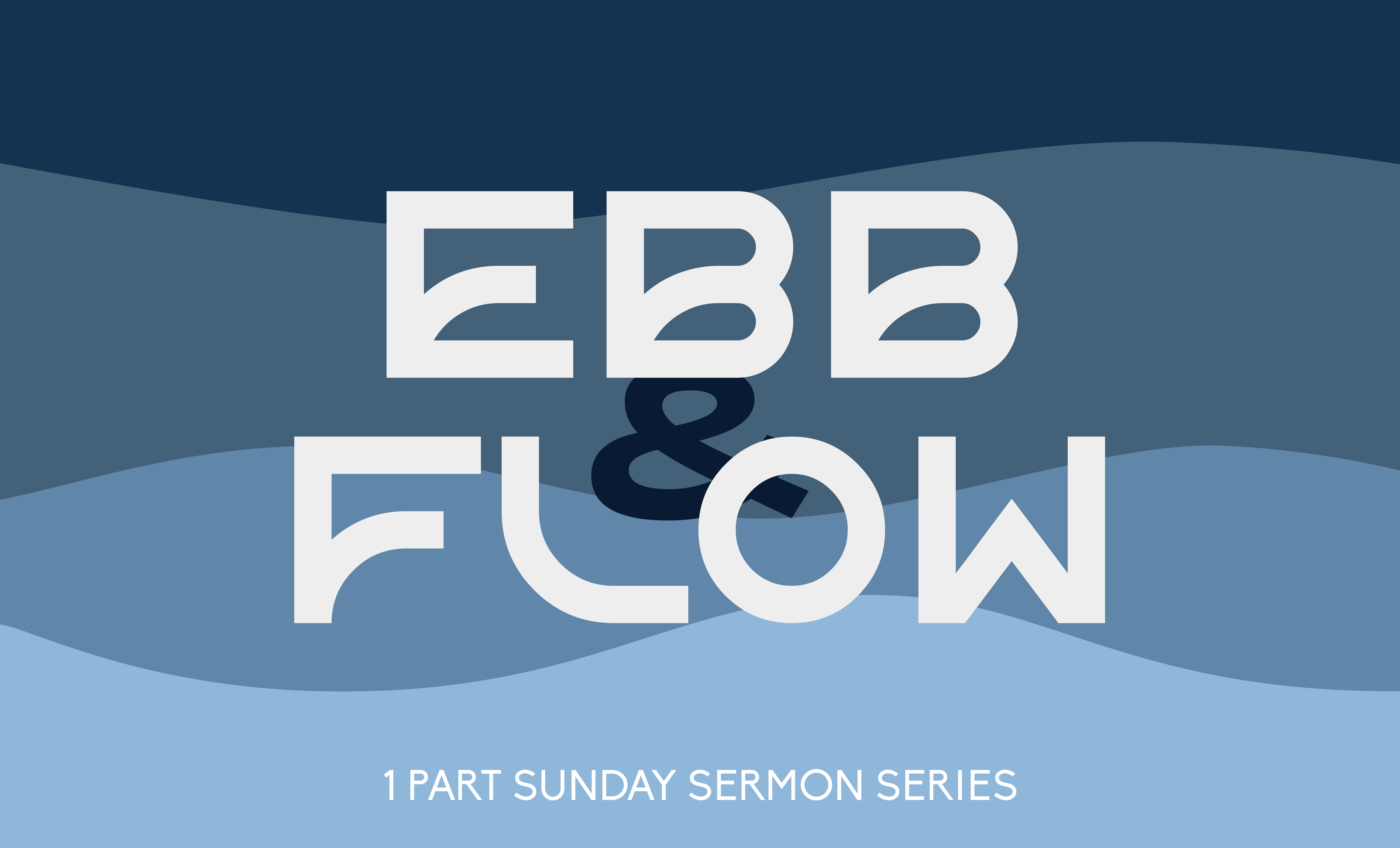 Ebb & Flow