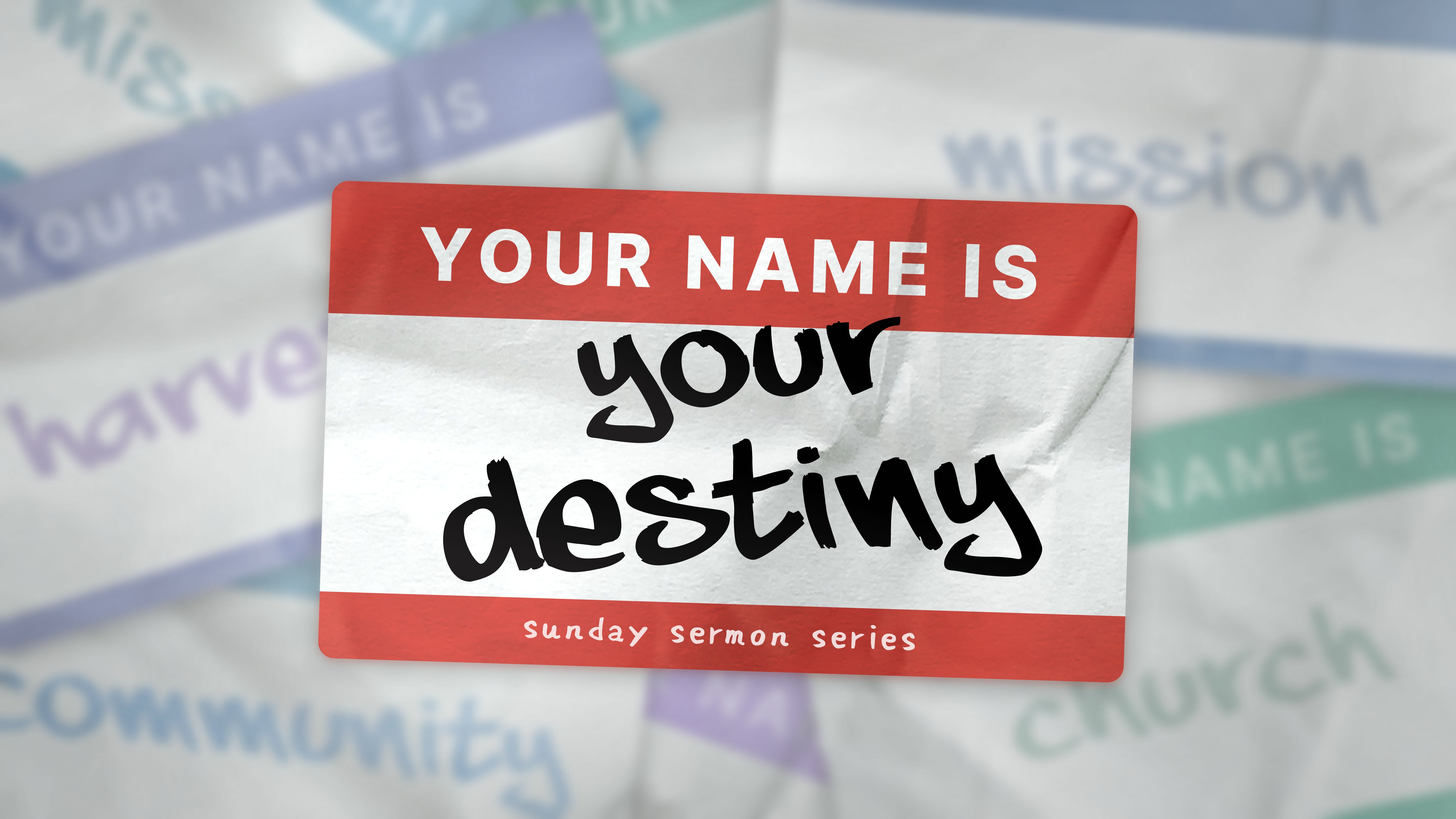 Your Name Is Your Destiny Sermon Series – Part 1: Harvest