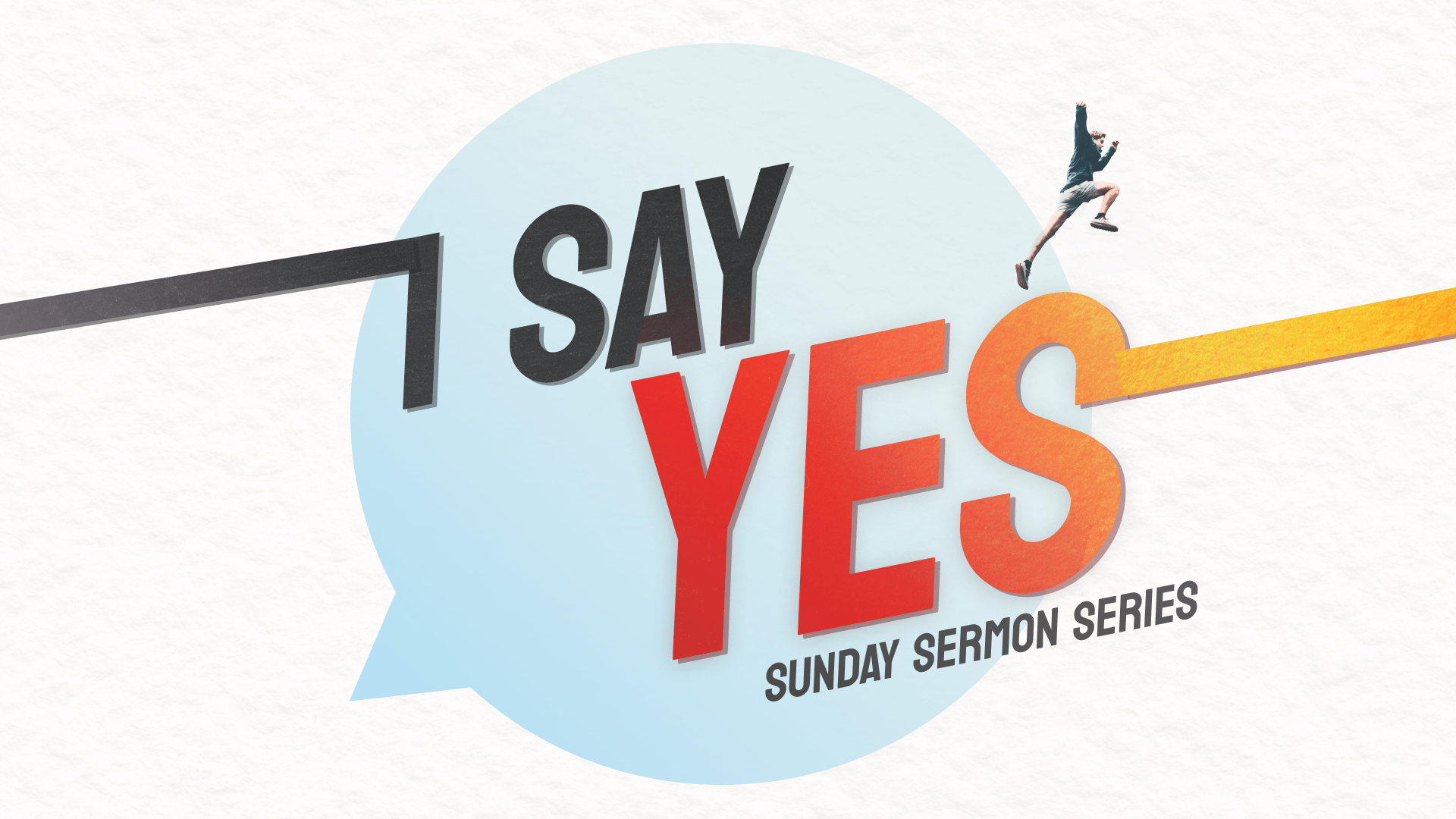 I Say Yes – Part 1: Yes To God’s Will