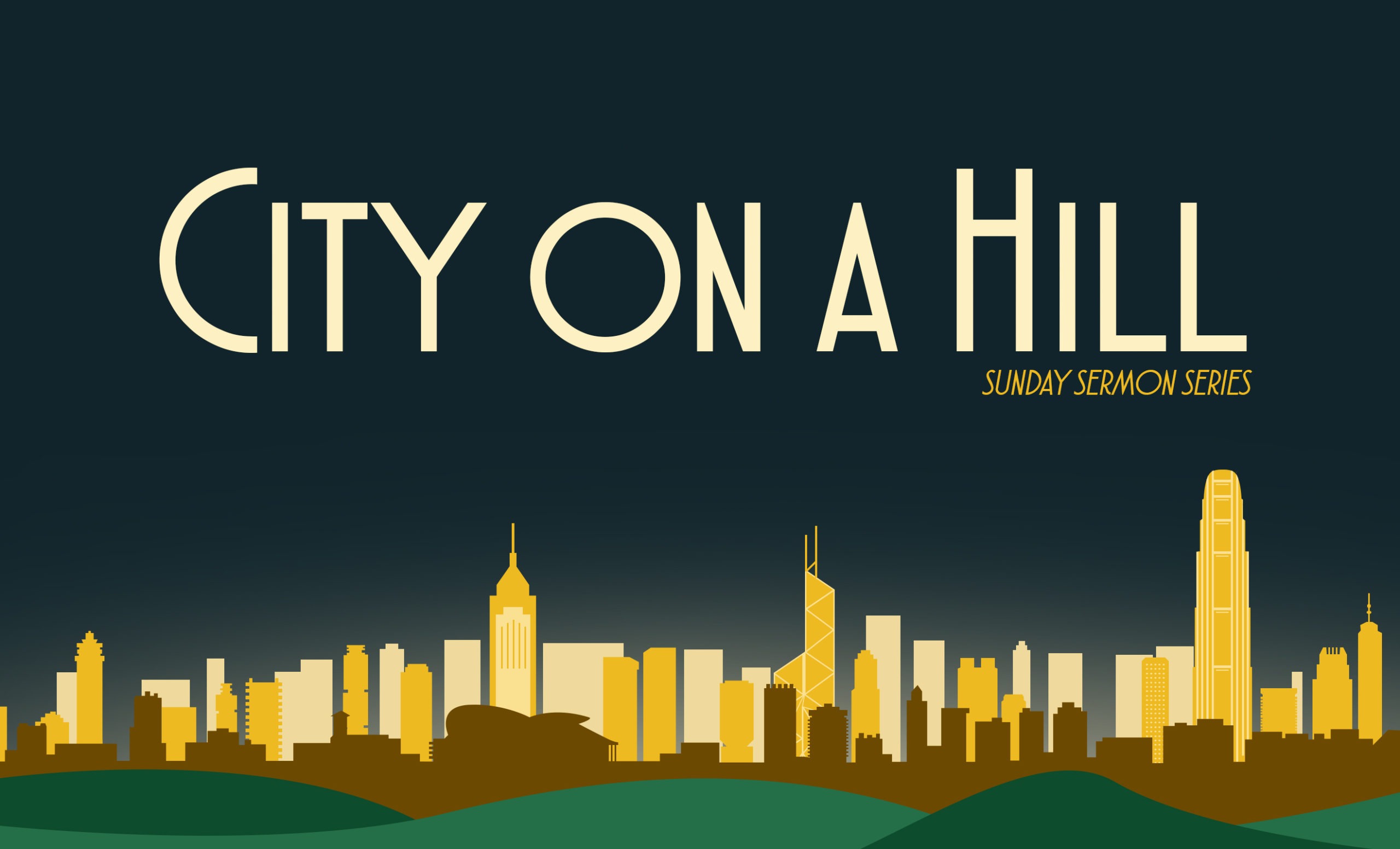 City On A Hill – Part 2: Loving Our City