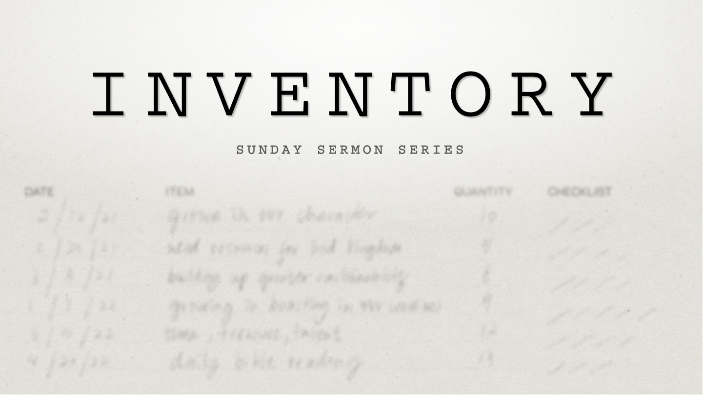 Inventory Sermon Series – Part 1: Growth