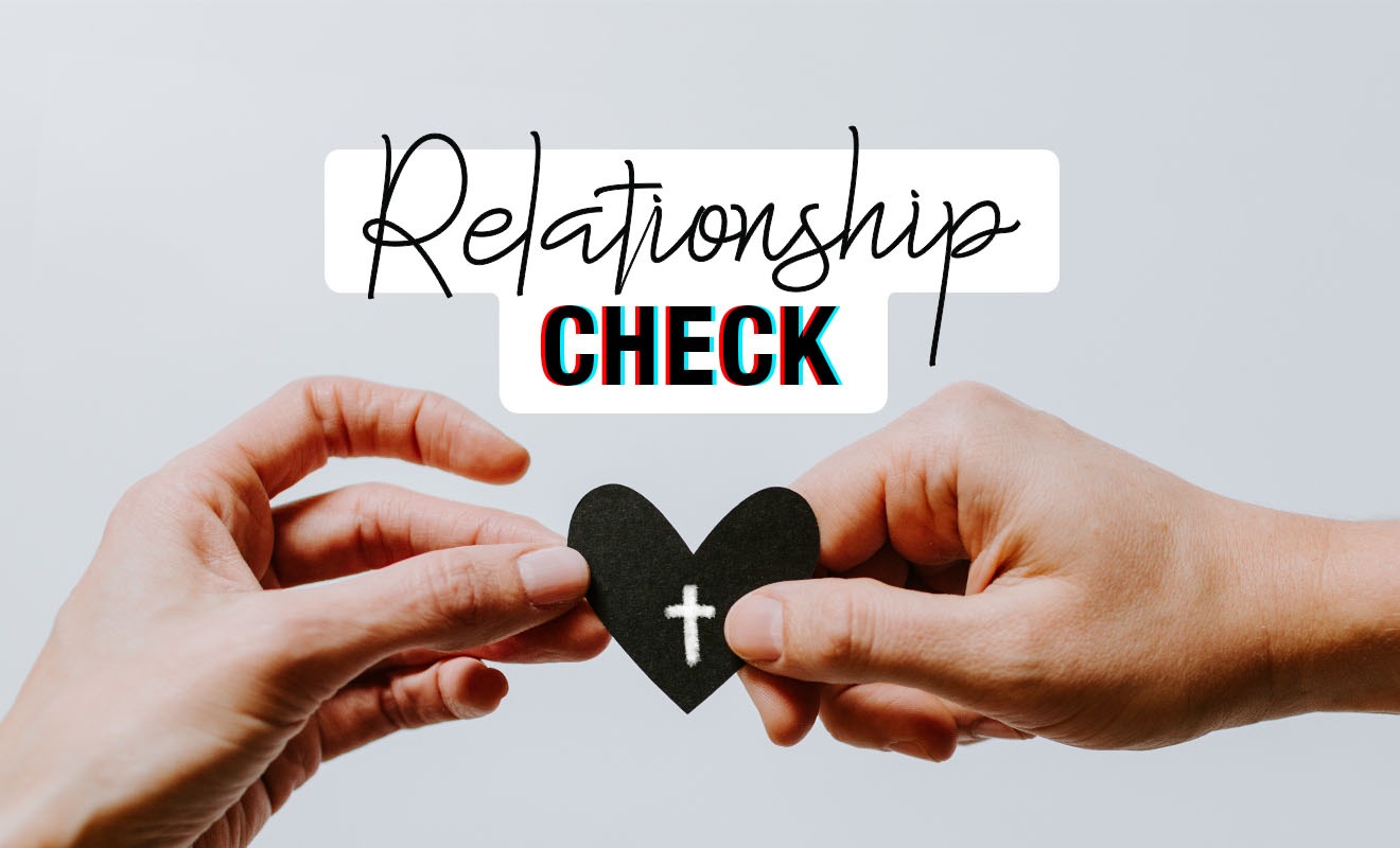 Relationship Check (Focus)