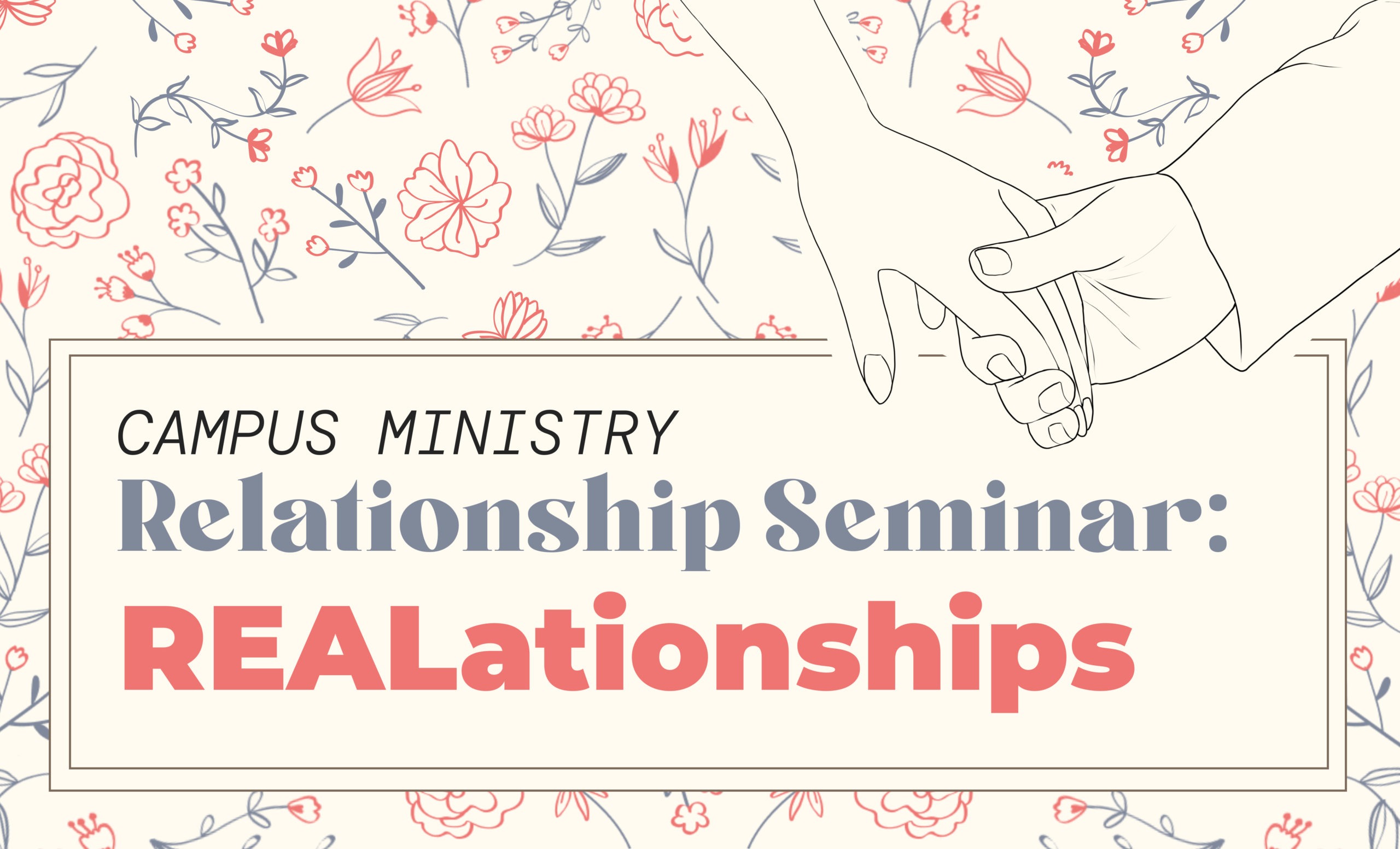 Campus Relationship Seminar: REALationships